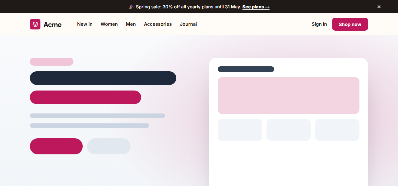 Navbar With Announcement Bar: A two-part site header: a slim announcement bar on top for news, launches or offers, with a link and a close button that collapses it smoothly; underneath, a navbar with the logo and links on the left and sign-in plus a CTA on the right. On phones the links fold into an animated menu.
