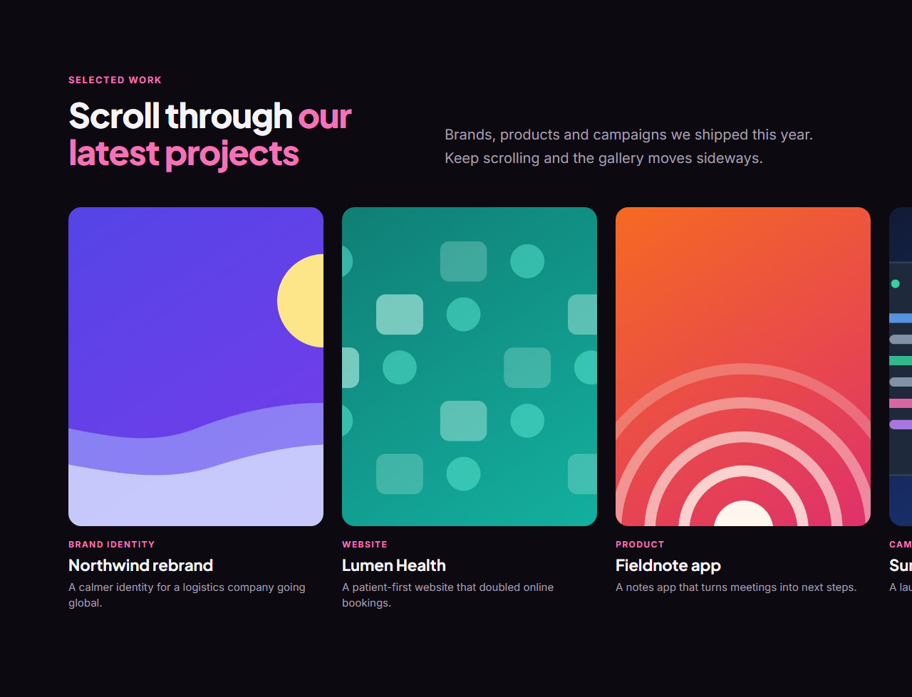 Horizontal Scroll Gallery: A gallery that turns vertical scrolling into horizontal movement. On larger screens the section pins and a row of tall image cards slides sideways as visitors scroll down, then the page carries on. Each card has a photo, a tag, a title and a line of text, and links anywhere. On phones and without JavaScript it is a swipeable row with scroll snapping.