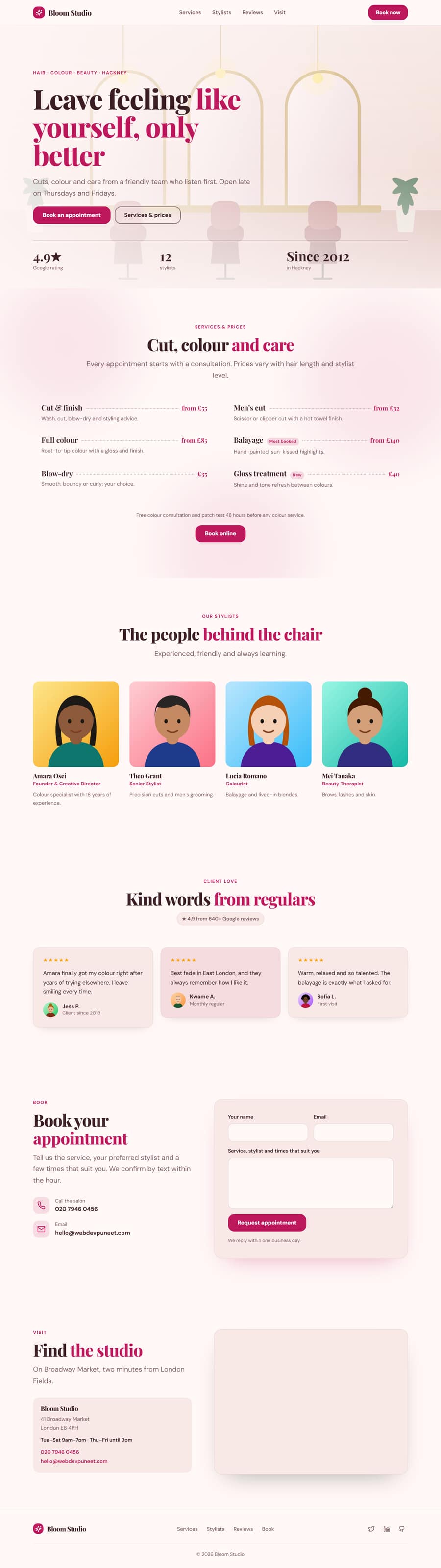 The complete Hair & Beauty Salon Website template: Simple Sticky Navbar, Image Background Hero, Restaurant Menu, Team Grid, Testimonial Wall, Contact Form With Details, Contact With Map, Minimal Footer